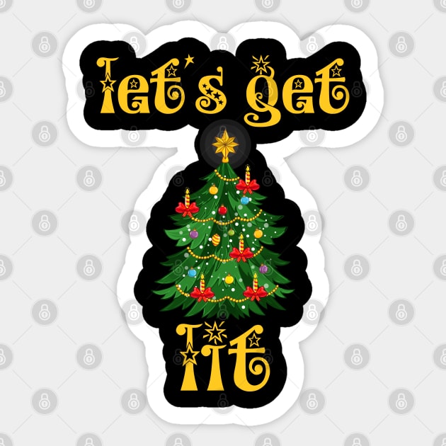 Let's Get Lit Drinking Funny Christmas Sticker by medrik
